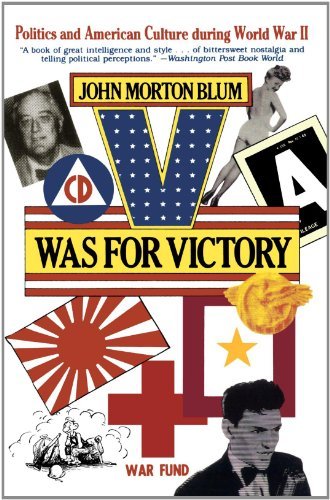 Cover for John Morton Blum · V Was for Victory: Politics and American Culture During World War II (Taschenbuch) [1st Harvest/ Hbj Ed. 1977 edition] (1977)