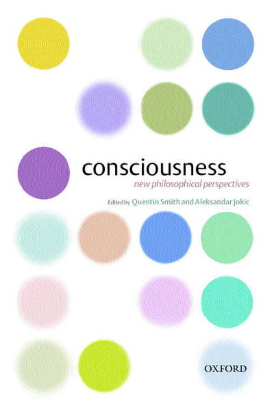 Cover for Quentin Smith · Consciousness: New Philosophical Perspectives (Hardcover Book) (2003)