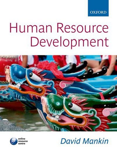 Cover for Mankin, David (Senior Lecturer in Human Resource Management at University of Wales Institute, Cardiff) · Human Resource Development (Paperback Book) (2009)