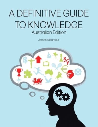 Cover for James Barbour · A Definitive Guide to Knowledge (Paperback Book) (2021)