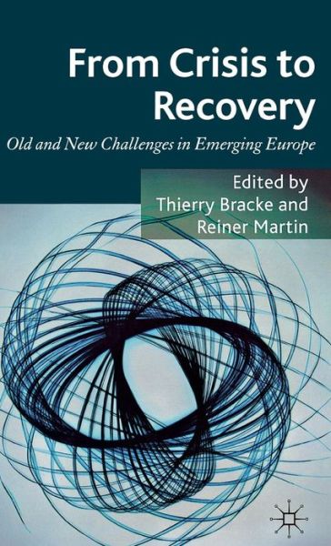 Cover for Thierry Bracke · From Crisis to Recovery: Old and New Challenges in Emerging Europe (Gebundenes Buch) (2012)