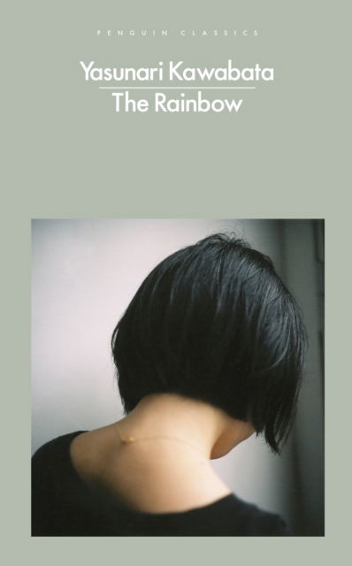 The Rainbow - Yasunari Kawabata - Livros - Penguin Books Ltd - 9780241542286 - 9 de novembro de 2023