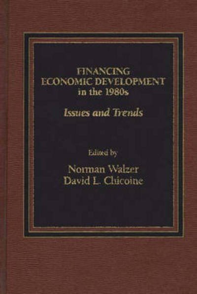 Cover for David L. Chicoine · Financing Economic Development in the 1980s: Issues and Trends (Hardcover Book) (1986)