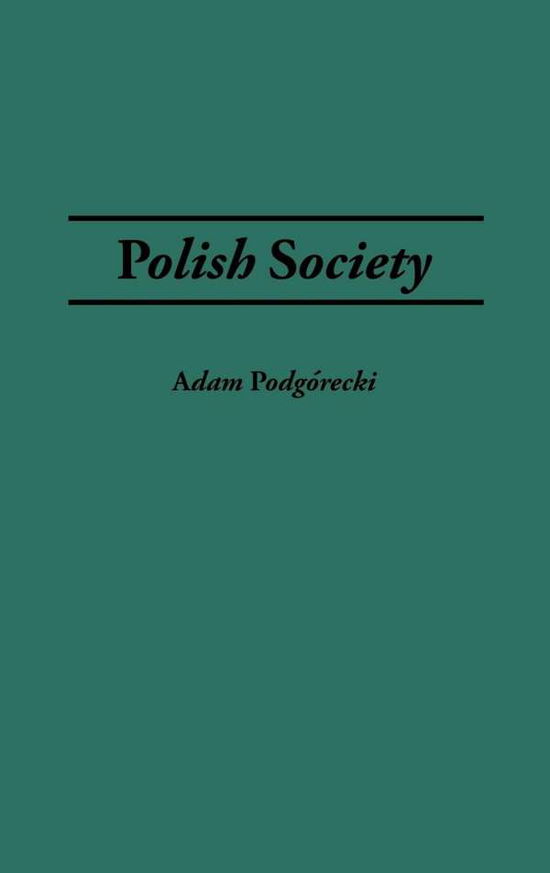 Cover for Adam Podgorecki · Polish Society (Hardcover Book) (1993)
