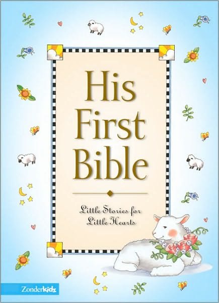 Cover for Melody Carlson · His First Bible - Baby’s First Series (Hardcover Book) (2001)