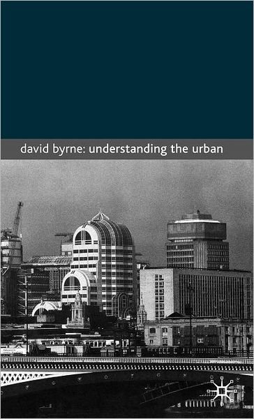 Cover for David Byrne · Understanding the Urban (Gebundenes Buch) (2001)
