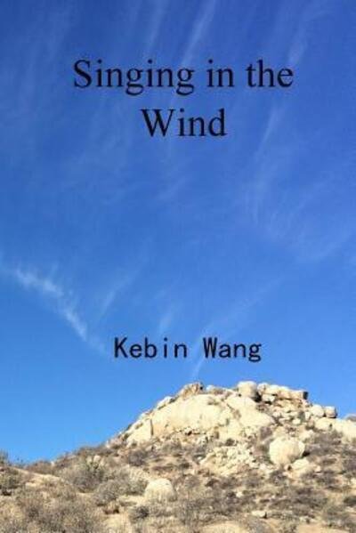 Cover for Kebin Wang · Singing in the Wind (Pocketbok) (2019)