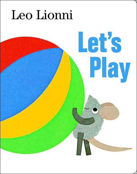 Cover for Leo Lionni · Let's Play (Board book) (2003)