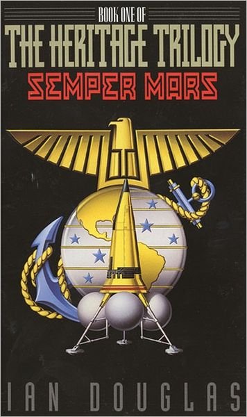 Semper Mars - Heritage Trilogy - Ian Douglas - Books - HarperCollins Publishers Inc - 9780380788286 - May 1, 1998