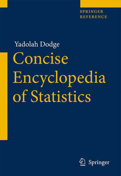 Cover for Yadolah Dodge · The Concise Encyclopedia of Statistics (Paperback Book) (2008)