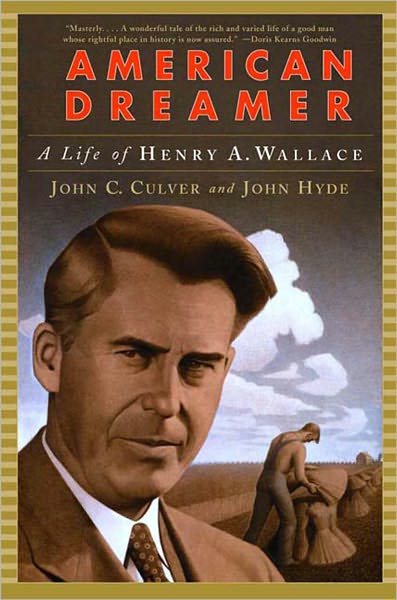 Cover for John Hyde · American Dreamer: The Life and Times of Henry A. Wallace (Paperback Book) (2002)