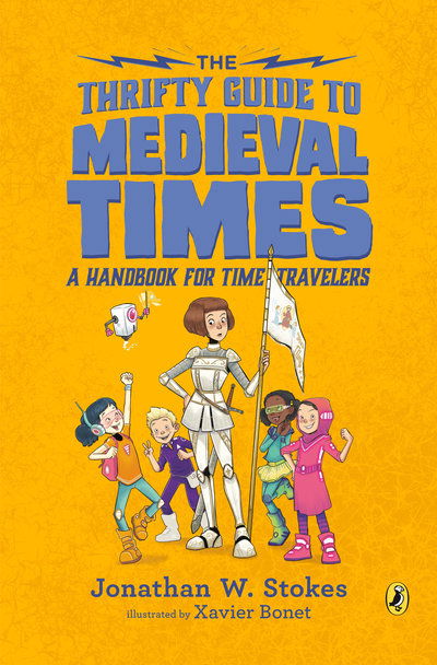 Cover for Jonathan W. Stokes · The Thrifty Guide to Medieval Times: A Handbook for Time Travelers - The Thrifty Guides (Paperback Book) (2019)