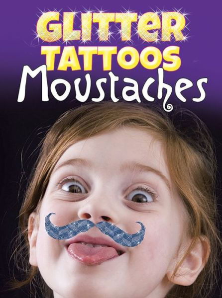 Cover for Dover · Glitter Tattoos Moustaches (Paperback Book) (2015)