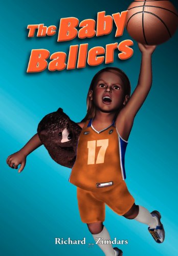 Cover for Richard Zimdars · The Baby Ballers (Hardcover Book) (2011)