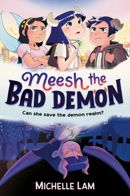 Cover for Michelle Lam · Meesh the Bad Demon (Paperback Book) [Main edition] (2023)