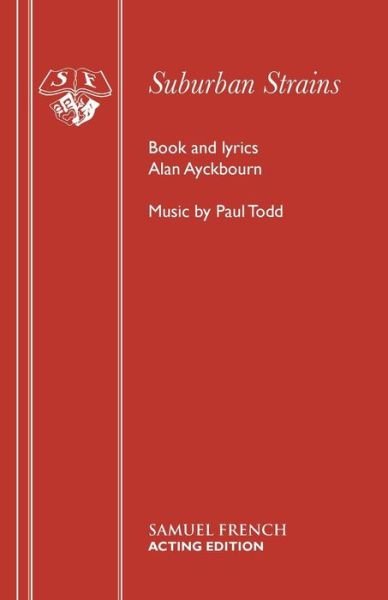 Cover for Alan Ayckbourn · Suburban Strains - Acting Edition S. (Paperback Bog) (1982)