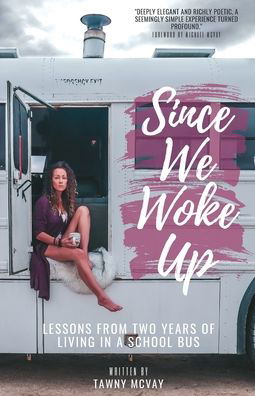 Cover for Tawny McVay · Since We Woke Up (Taschenbuch) (2021)