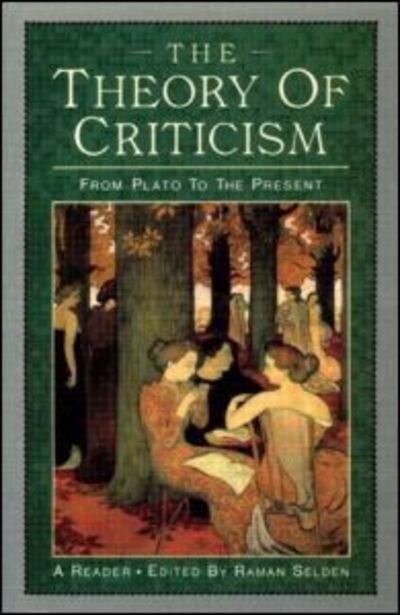 Cover for Raman Selden · The Theory of Criticism: From Plato to the Present: A Reader (Pocketbok) (1988)
