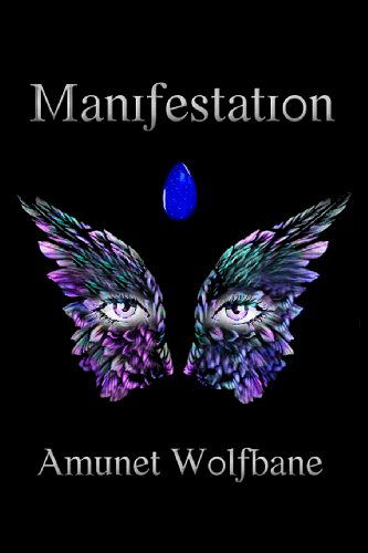 Cover for Amunet Wolfbane · Manifestation (Pocketbok) (2007)