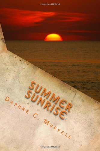 Cover for Daphne C Murrell · Summer Sunrise (Autumn Sunset) (Volume 4) (Paperback Bog) (2014)