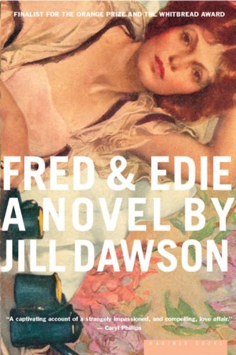 Cover for Jill Dawson · Fred &amp; Edie: a Novel (Pocketbok) [Reprint edition] (2002)