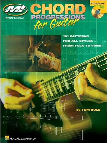 Chord Progressions For Guitar - Tom Kolb - Books - Hal Leonard Corporation - 9780634036286 - June 1, 2003