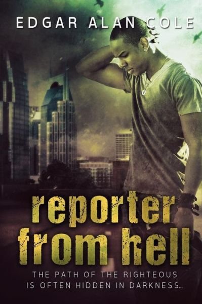 Cover for Edgar Alan Cole · Reporter from Hell (Pocketbok) (2015)