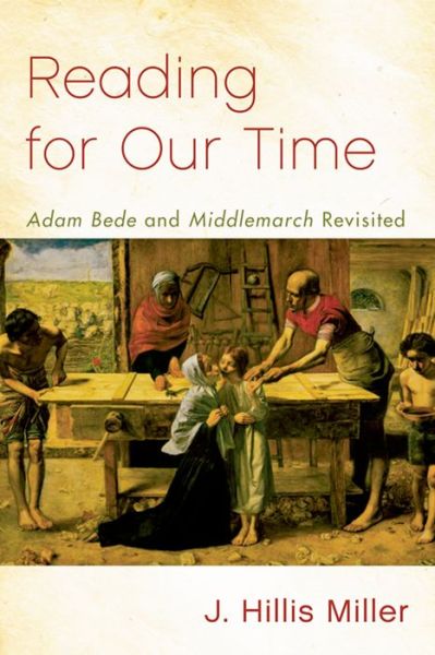 Cover for J. Hillis Miller · Reading for Our Time: 'Adam Bede' and 'Middlemarch' Revisited (Pocketbok) (2012)