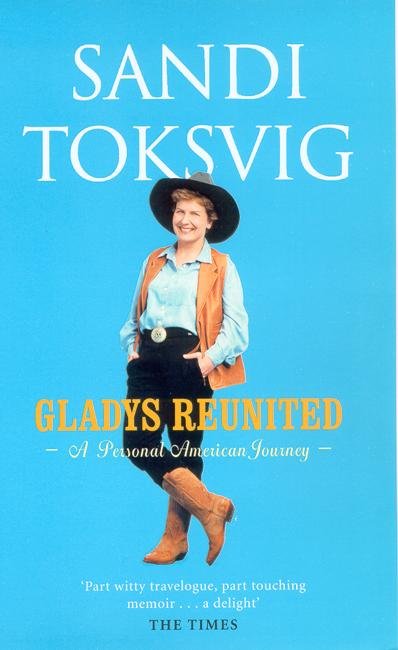 Gladys Reunited: A Personal American Journey - Sandi Toksvig - Livros - Little, Brown Book Group - 9780751533286 - 5 de junho de 2003
