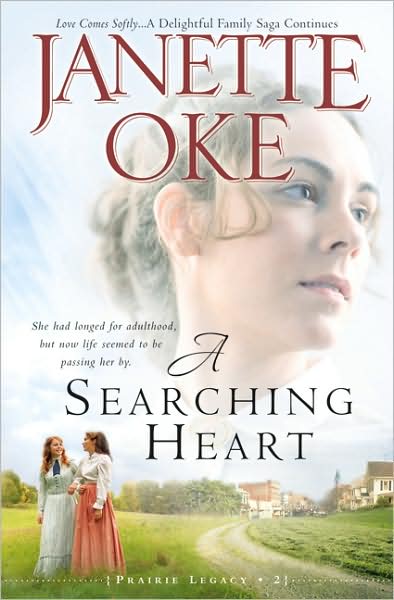 A Searching Heart - Janette Oke - Books - Baker Publishing Group - 9780764205286 - August 1, 2008