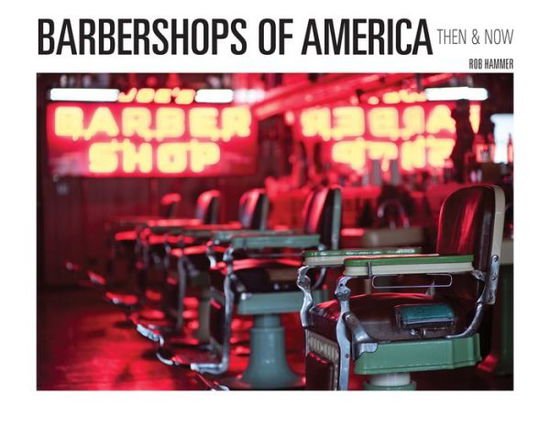 Cover for Rob Hammer · Barbershops of America: Then and Now (Hardcover Book) (2020)