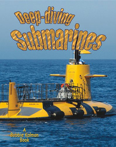 Cover for Molly Aloian · Deep-diving Submarines (Vehicles on the Move) (Hardcover Book) (2011)