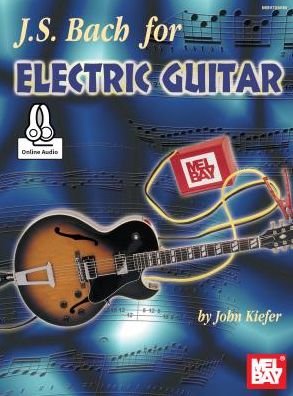 Cover for Johann Sebastian Bac · Js Bach for Electric Guitar (Paperback Book) (2015)