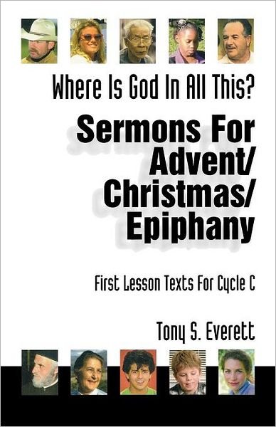 Cover for Tony Everett · Sermons for Advent / Christmas / Epiphany Based on First Lesson Texts for Cycle C (Paperback Book) (1997)