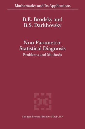 Cover for B.e. Brodsky · Non-parametric Statistical Diagnosis: Problems and Methods - Mathematics and Its Applications (Hardcover Book) (2000)