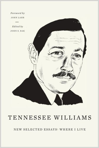 Cover for Tennessee Williams · New Selected Essays: Where I Live (Revised) (New Directions Paperbook) (Pocketbok) [Revised edition] (2009)