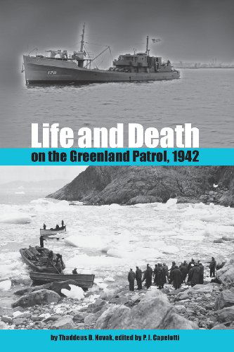 Cover for Thaddeus D Novak · Life and Death on the Greenland Patrol, 1942 - New Perspectives on Maritime History and Nautical Archaeology (Paperback Bog) (2005)