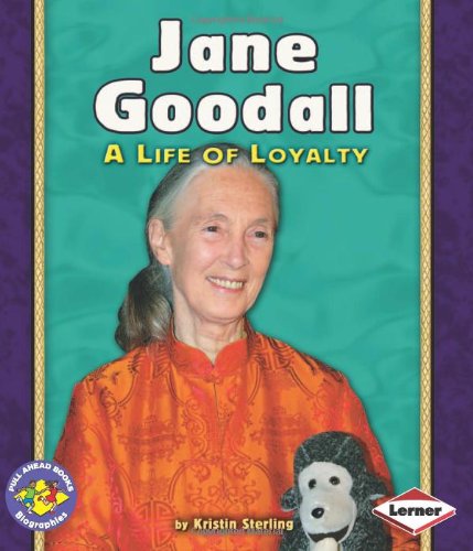 Cover for Kristin Sterling · Jane Goodall: a Life of Loyalty (Pull Ahead Books) (Pocketbok) (2008)