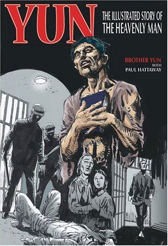 Cover for Brother Yun · Yun: the Illustrated Story of the Heavenly Man (Paperback Book) (2006)