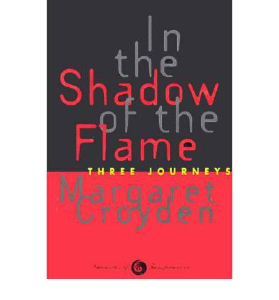 In the Shadow of the Flame - Continuum - Bøger - Continuum Publishing Corporation - 9780826406286 - 1. november 1993
