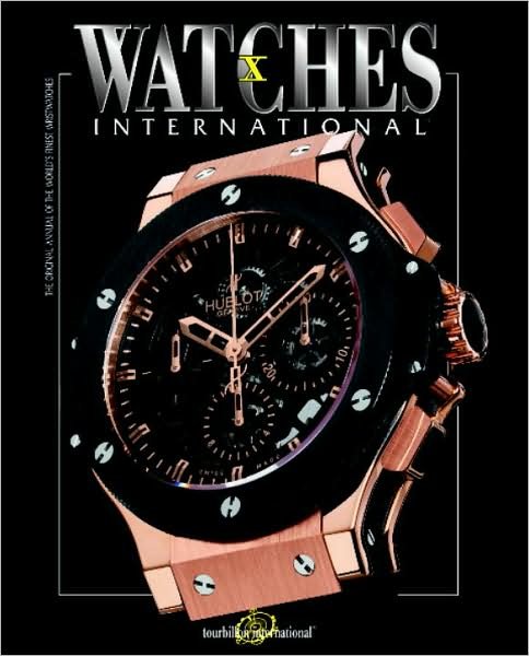 Cover for Tourbillon International · Watches International: Volume X (Paperback Book) (2009)