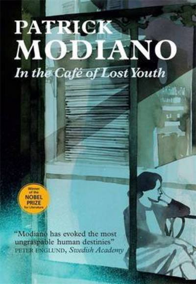 In the Cafe of Lost Youth - Patrick Modiano - Bøger - Quercus Publishing - 9780857055286 - 12. januar 2017