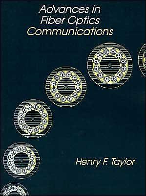 Cover for Henry F. Taylor · Advances in Fiber Optics Communications (Taschenbuch) [2 Rev edition] (1988)