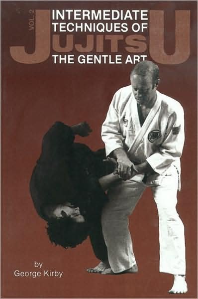 Cover for George Kirby · Intermediate Techniques of Jujitsu: The Gentle Art, Vol. 2 (Paperback Book) (1985)
