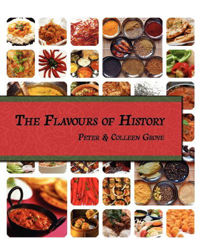 Cover for Peter Grove · The Flavours of History (Paperback Book) (2011)