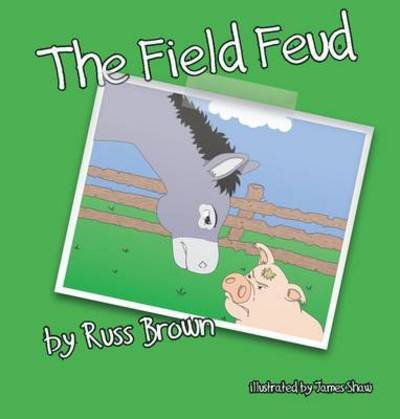 Cover for Russ Brown · The Field Feud (Paperback Book) (2014)