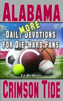 Cover for Ed Mcminn · More Daily Devotions for Die-Hard Fans Alabama Crimson Tide (Paperback Book) (2022)