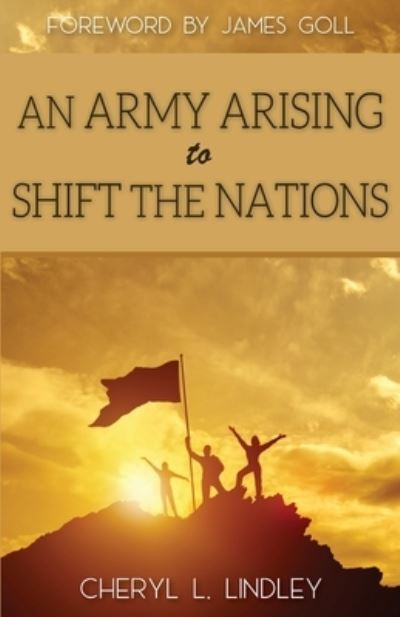 Cover for Cheryl L Lindley · An Army Arising to Shift the Nations (Paperback Book) (2020)