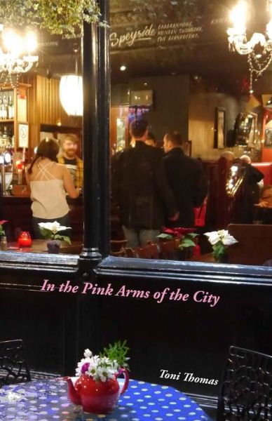 Cover for Toni Thomas · In the Pink Arms of the City (Paperback Book) (2019)