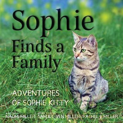 Cover for Naomi Miller · Sophie Finds a Family (Paperback Book) (2017)